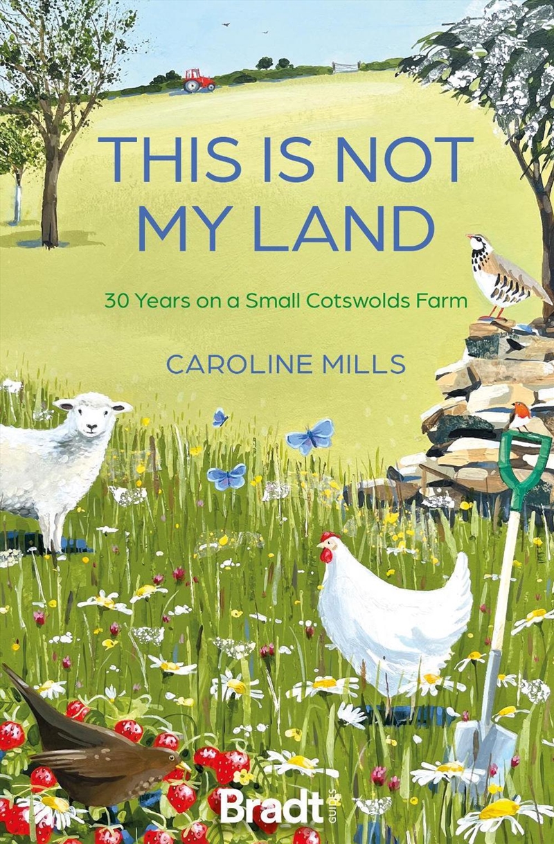 This Is Not My Land: 30 Years On A Small Cotswolds Farm/Product Detail/Animals & Nature
