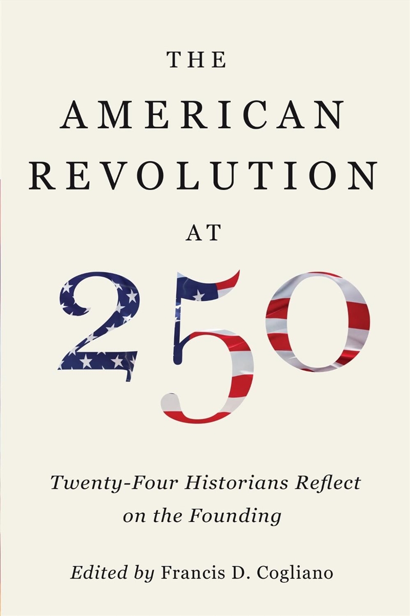 The American Revolution At 250/Product Detail/History