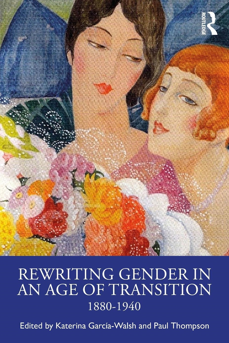 Rewriting Gender In An Age Of Transition/Product Detail/Society & Culture