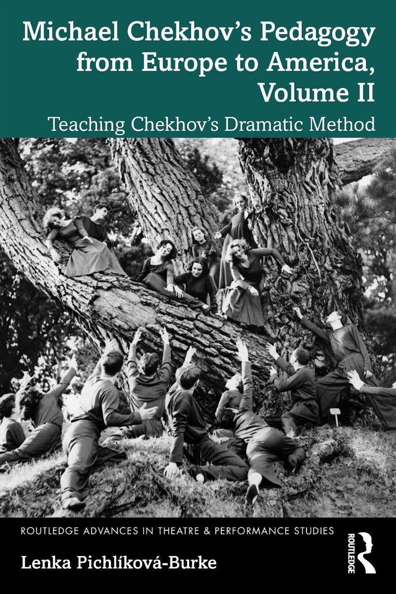 Michael Chekhov’S Pedagogy From Europe To America, Volume Ii/Product Detail/Art