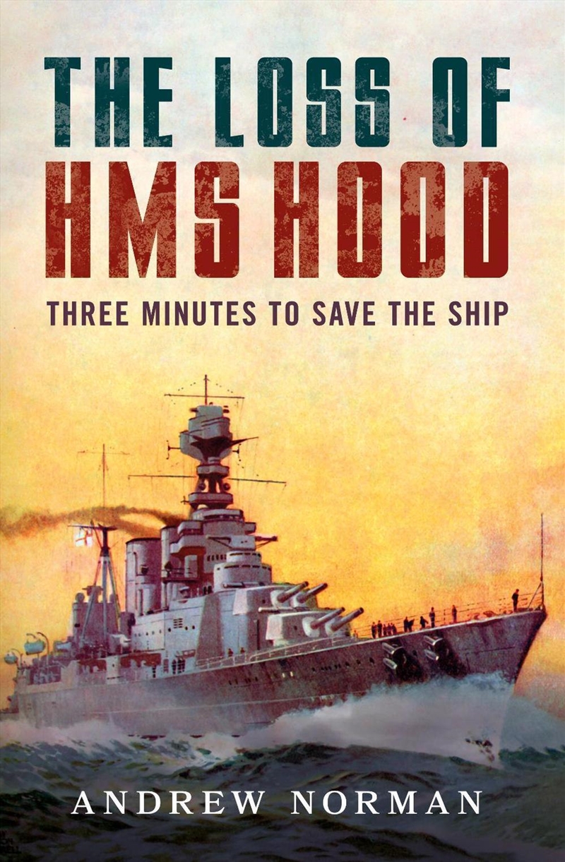 Loss Of Hms Hood: Pride Of The Royal Navy/Product Detail/Military