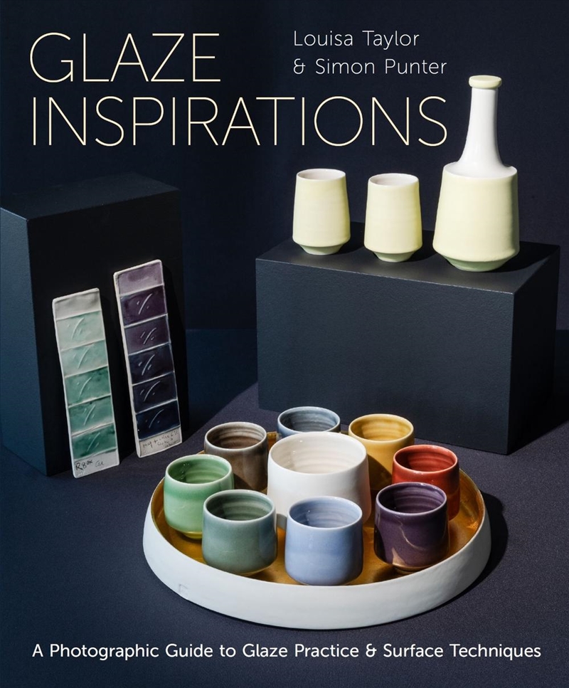 Glaze Inspirations: A Photographic Guide To Glaze Practice & Surface Techniques/Product Detail/Crafts & Handiwork