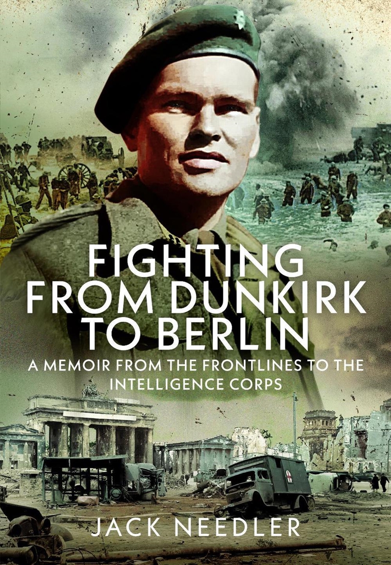 Fighting From Dunkirk To Berlin: A Memoir From The Frontlines To The Intelligence Corps/Product Detail/Reading