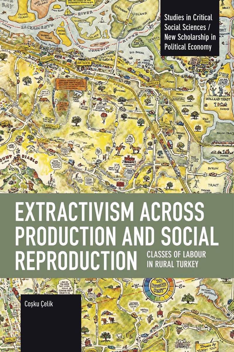 Extractivism Across Production And Social Reproduction/Product Detail/Politics & Government