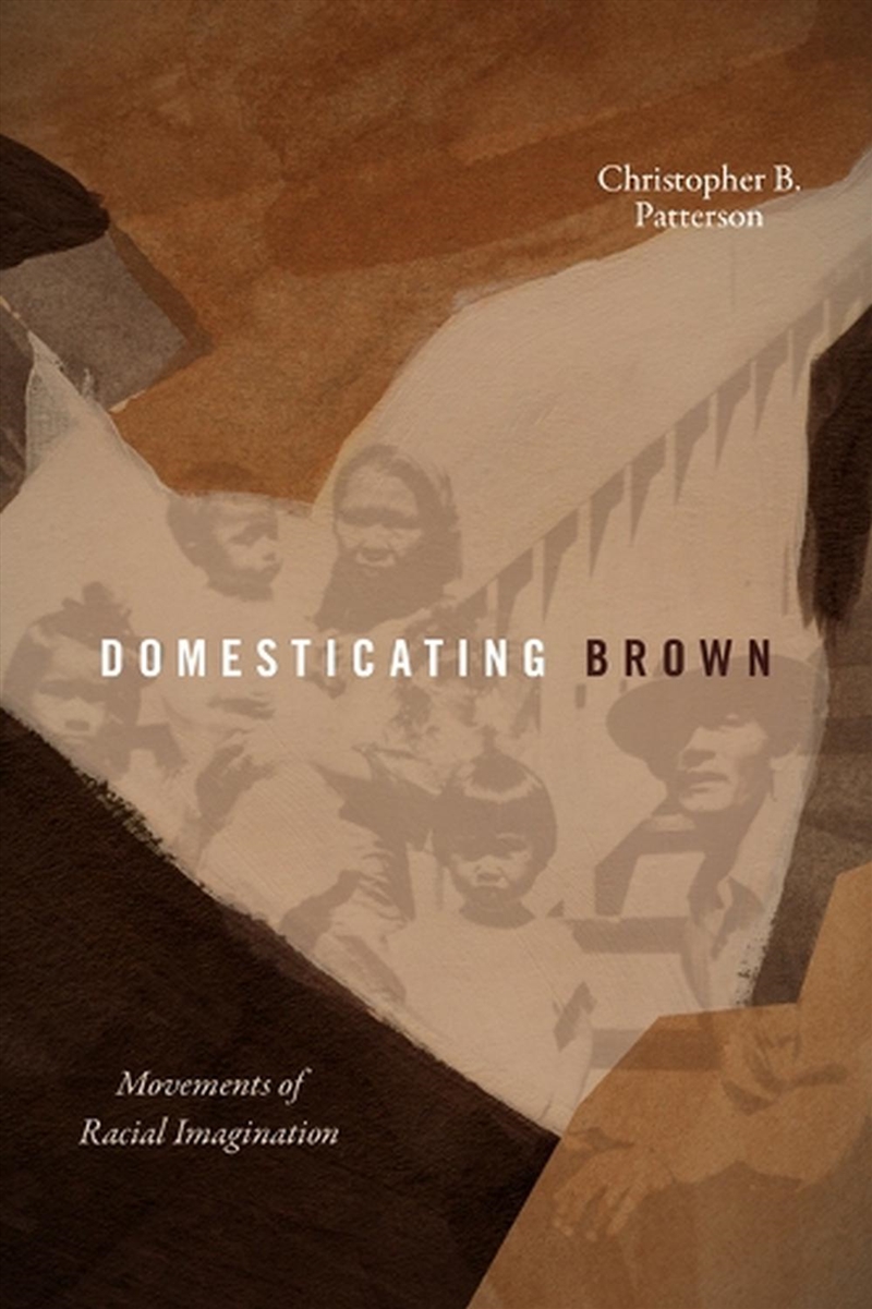 Domesticating Brown/Product Detail/Society & Culture