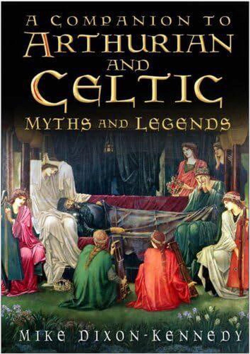 Companion To Arthurian And Celtic Myths And Legends/Product Detail/Society & Culture