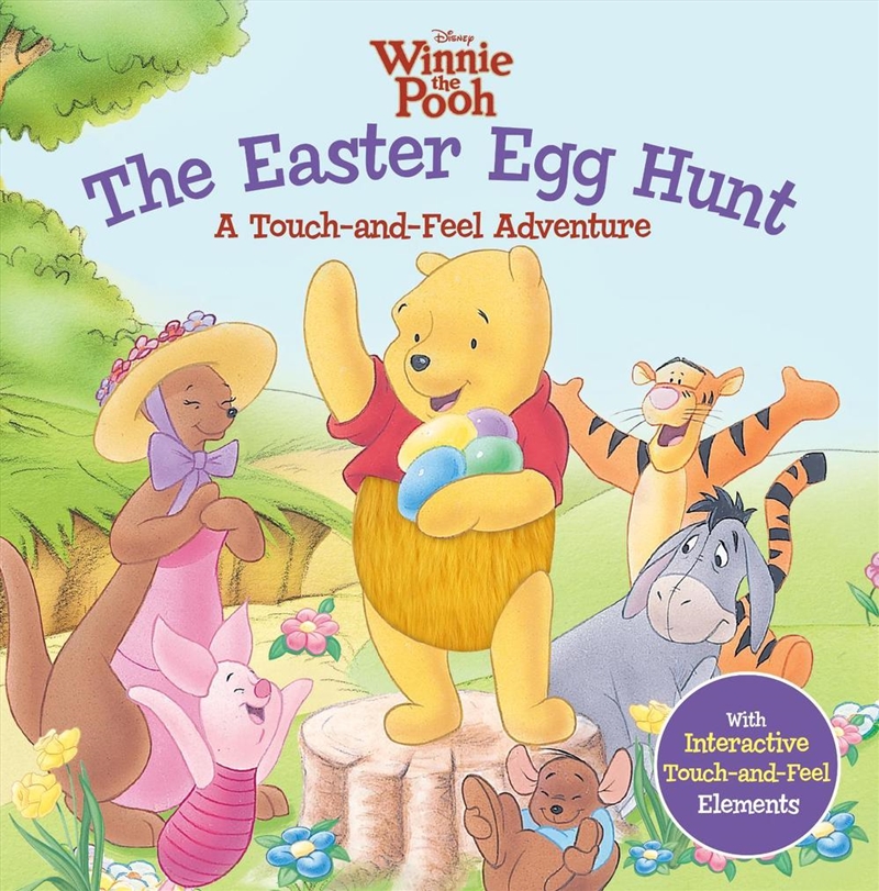 The Easter Egg Hunt: A Touch-and-Feel Adventure (Disney: Winnie The Pooh)/Product Detail/Early Childhood Fiction Books