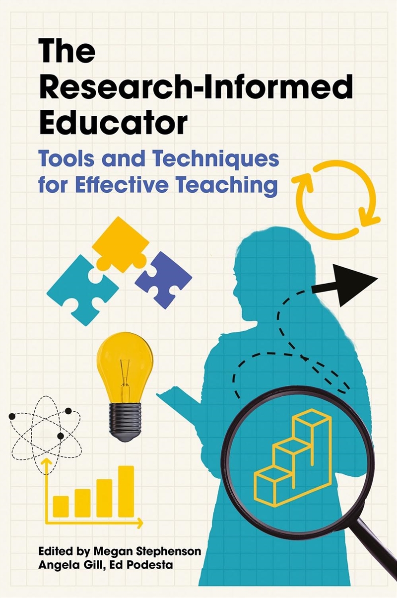 The Research-Informed Educator : Tools And Techniques For Effective Teaching/Product Detail/Teaching