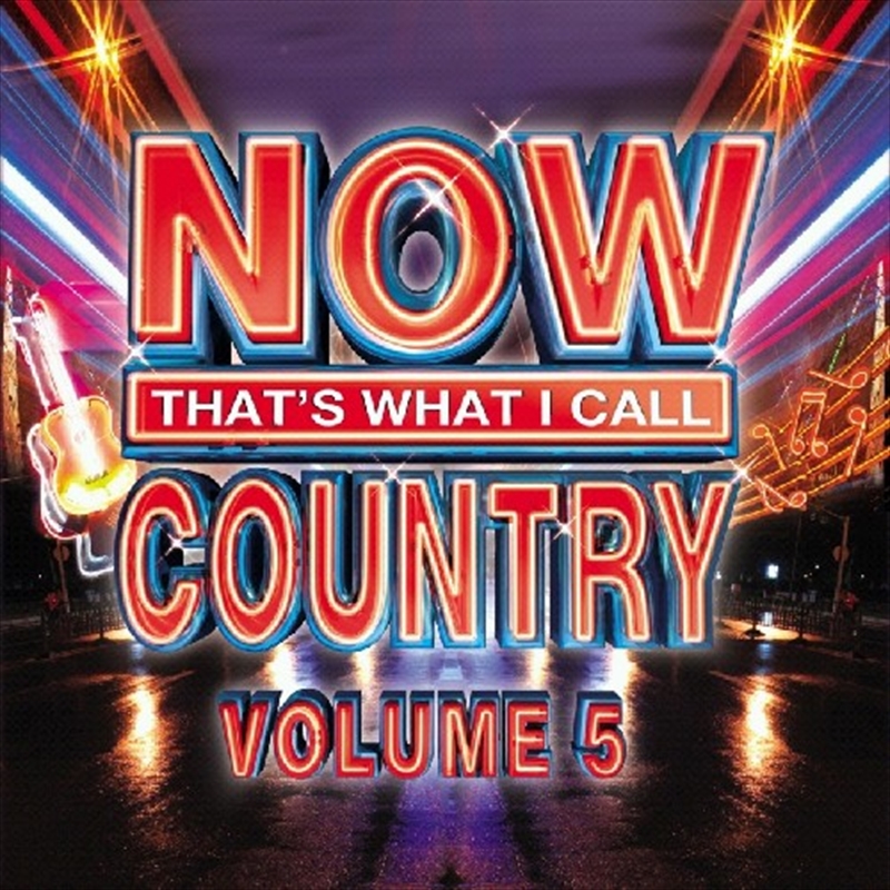 Now: Thats What I Call Country Vol 5/Product Detail/Country