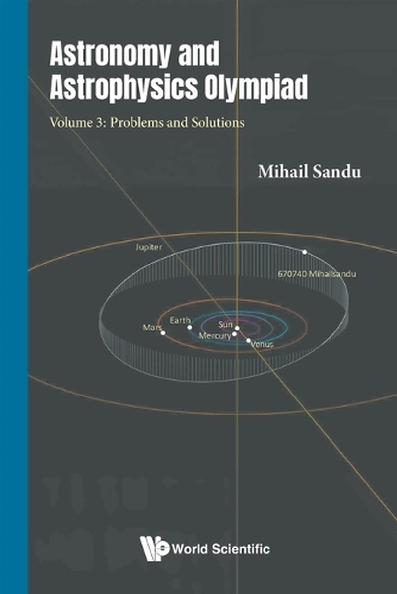 Astronomy And Astrophysics Olympiad - Volume 3: Problems And Solutions/Product Detail/Science