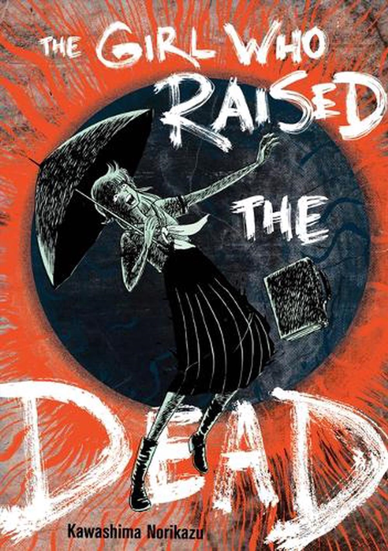 The Girl Who Raised The Dead/Product Detail/Graphic Novels