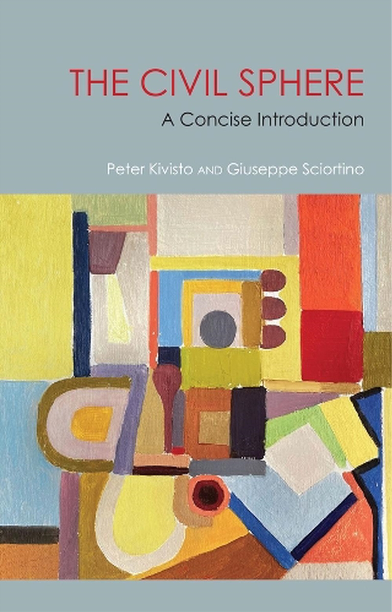 The Civil Sphere : A Concise Introduction/Product Detail/Society & Culture