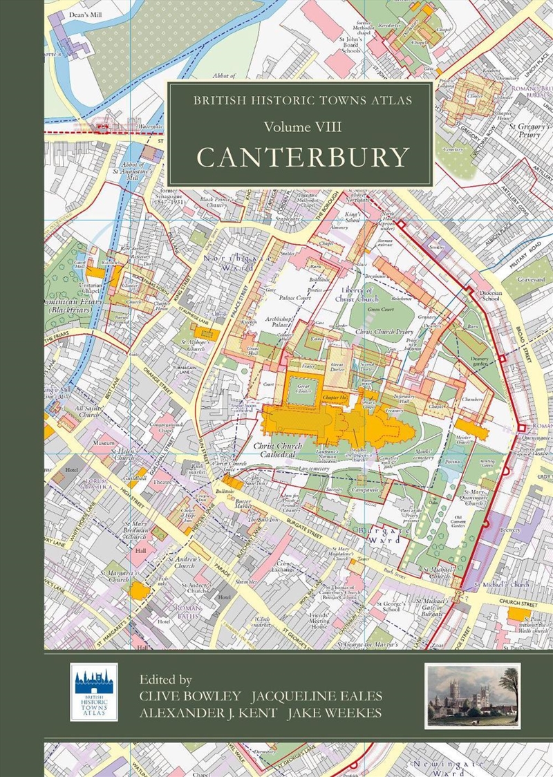The British Historic Towns Atlas : Volume Viii: Canterbury/Product Detail/History