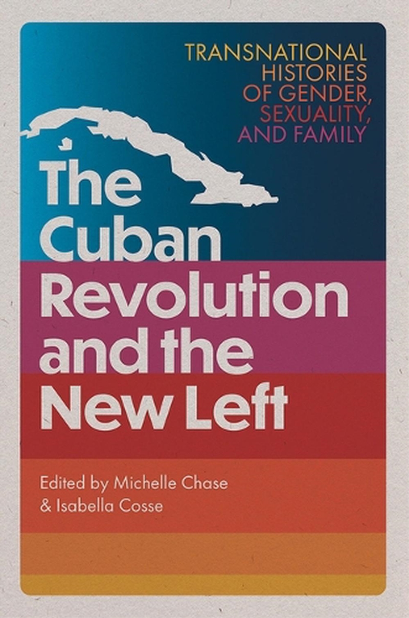 The Cuban Revolution and the New Left/Product Detail/History