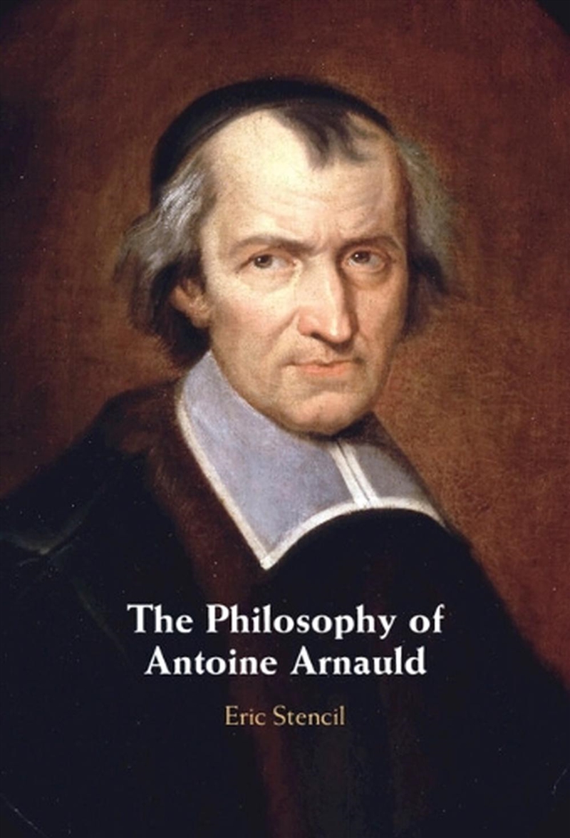 The Philosophy Of Antoine Arnauld/Product Detail/Reading