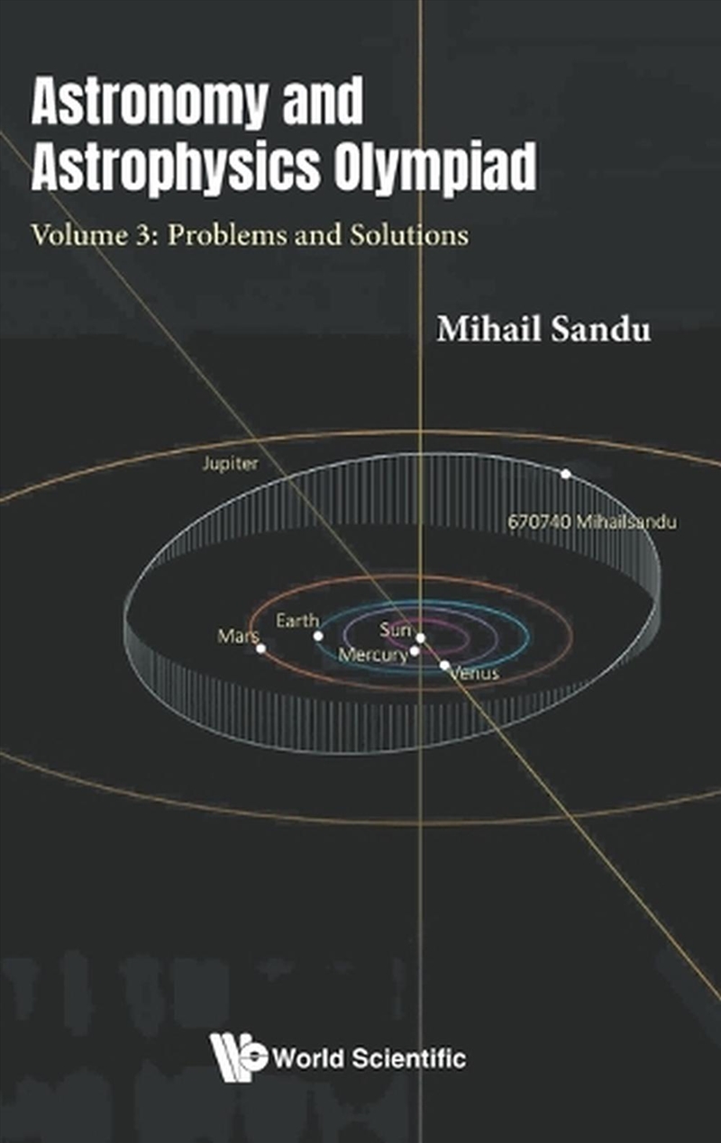Astronomy And Astrophysics Olympiad - Volume 3: Problems And Solutions/Product Detail/Science