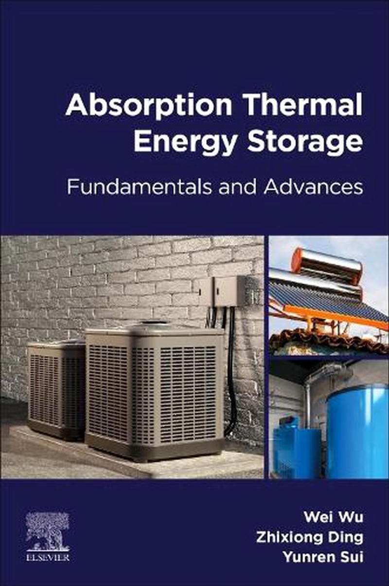Absorption Thermal Energy Storage : Fundamentals And Advances/Product Detail/Science
