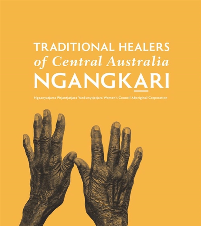 Traditional Healers of Central Australia: Ngangkari/Product Detail/Family & Health