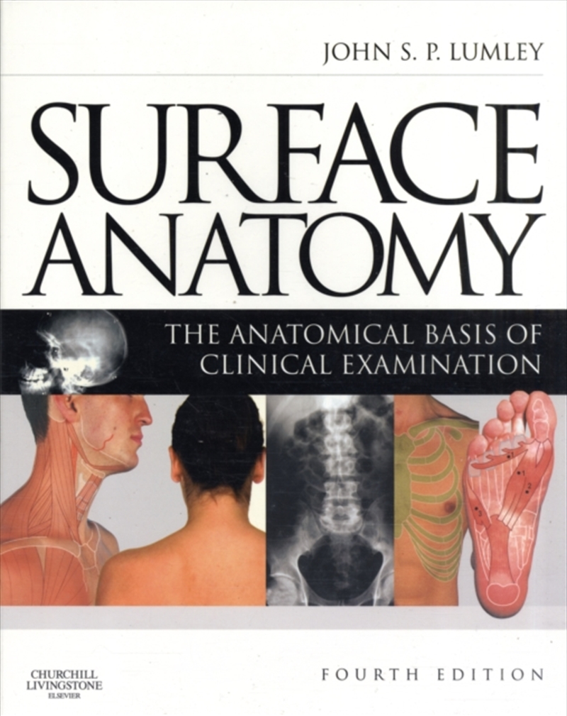 Surface Anatomy : The Anatomical Basis Of Clinical Examination/Product Detail/Healthcare