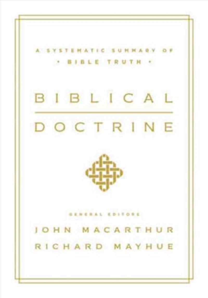 Biblical Doctrine : A Systematic Summary Of Bible Truth/Product Detail/Religion & Beliefs