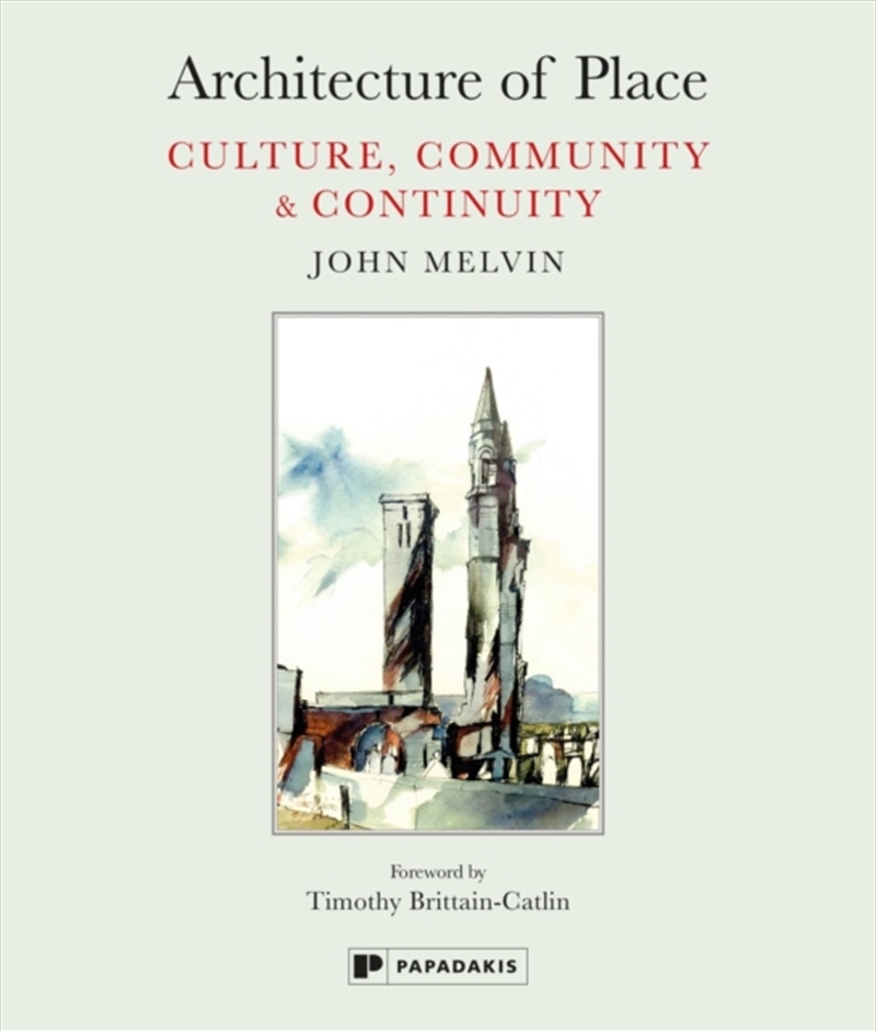 Architecture Of Place : Culture, Community & Continuity/Product Detail/Architecture