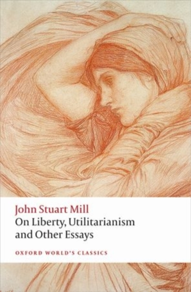 On Liberty, Utilitarianism And Other Essays/Product Detail/Reading