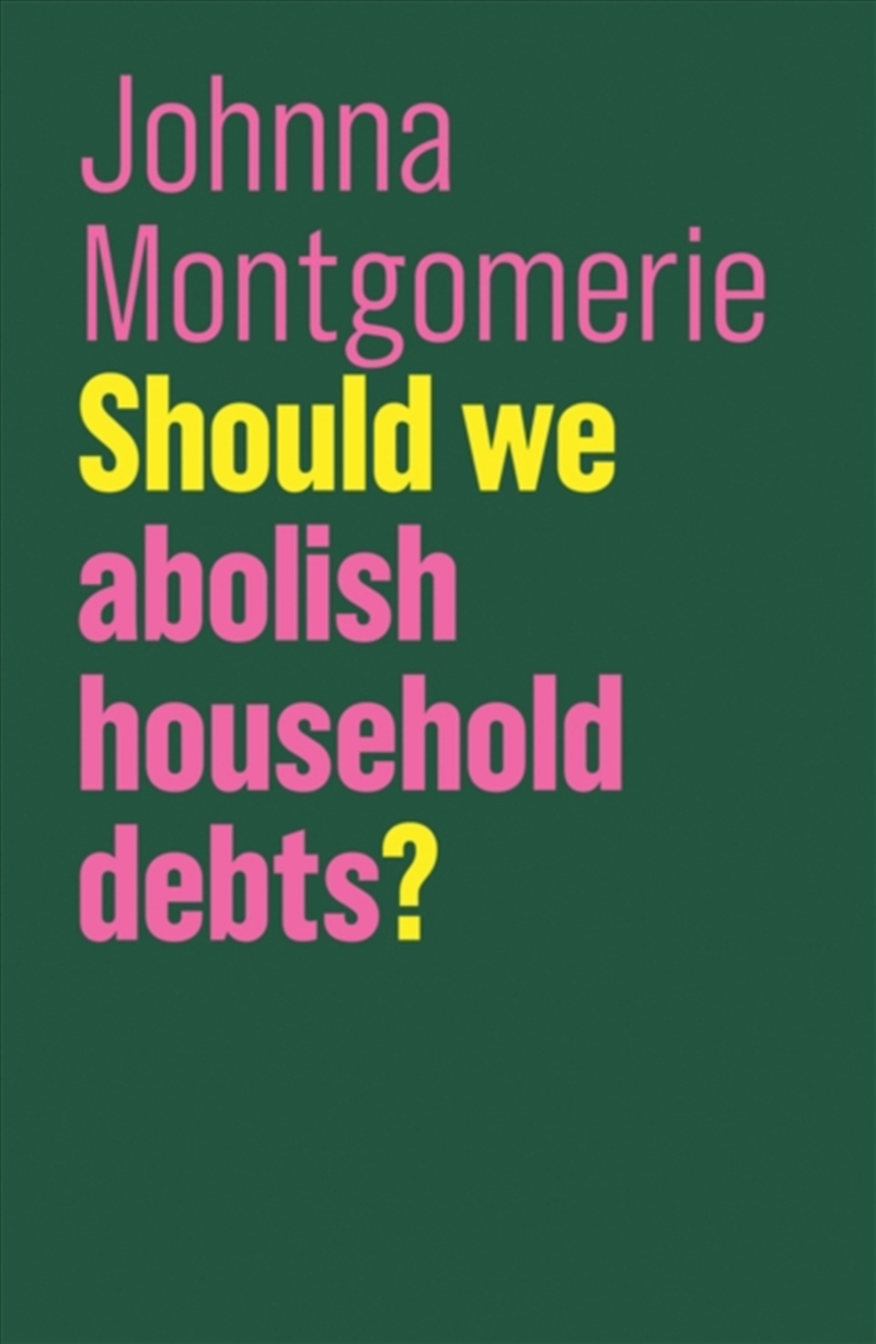 Should We Abolish Household Debts?/Product Detail/Politics & Government