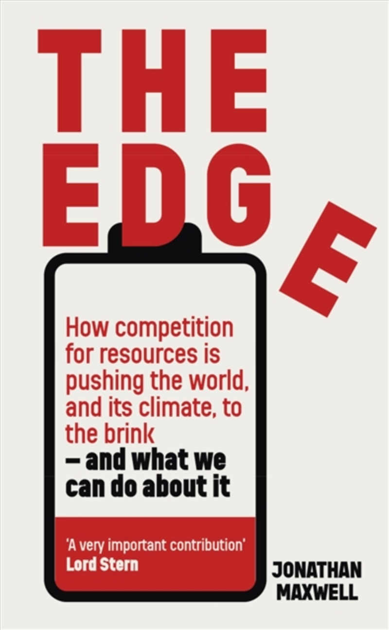 The Edge : How Competition For Resources Is Pushing The World, And Its Climate, To The Brink – And W/Product Detail/Politics & Government