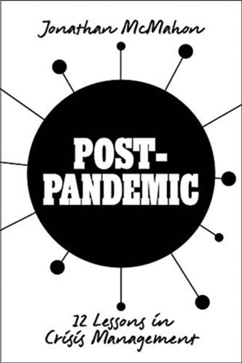 Post-Pandemic : 12 Lessons In Crisis Management/Product Detail/Politics & Government