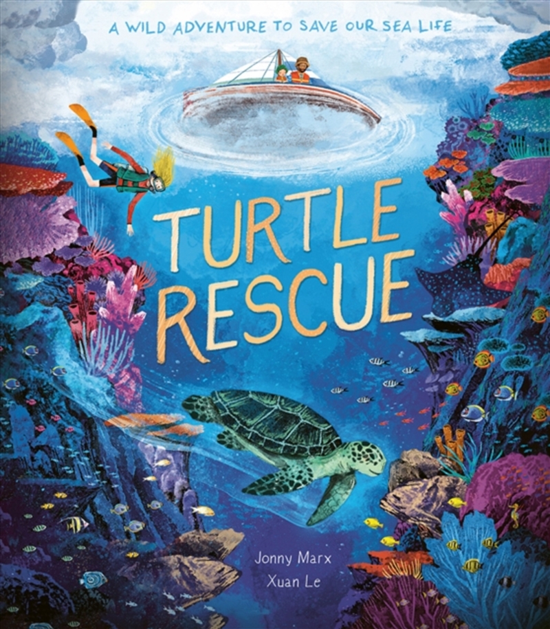 Turtle Rescue : A Wild Adventure To Save Our Sea Life/Product Detail/Childrens Fiction Books