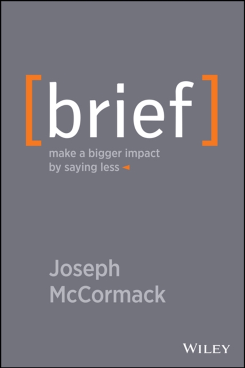 Brief : Make A Bigger Impact By Saying Less/Product Detail/Business Leadership & Management
