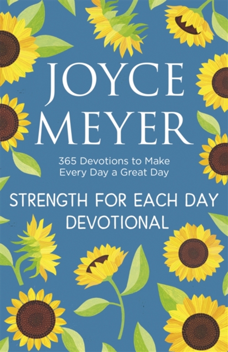 Strength For Each Day : 365 Devotions To Make Every Day A Great Day/Product Detail/Religion & Beliefs