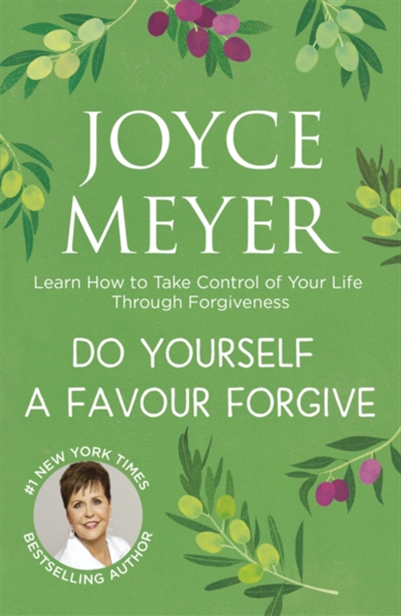 Do Yourself A Favour ... Forgive : Learn How To Take Control Of Your Life Through Forgiveness/Product Detail/Religion & Beliefs