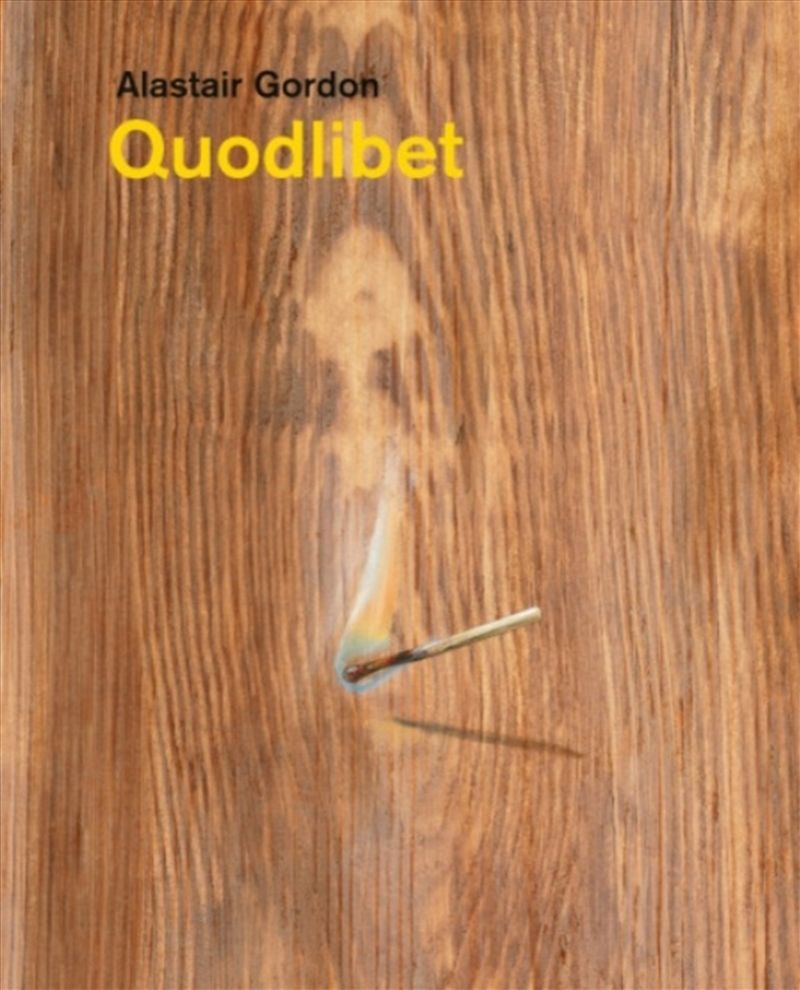 Alastair Gordon – Quodlibet/Product Detail/Art