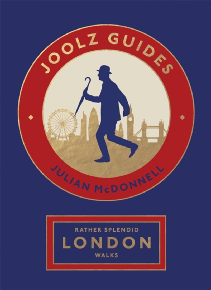 Rather Splendid London Walks : Joolz Guides' Quirky And Informative Walks Through The World's Greate/Product Detail/Travel & Holidays