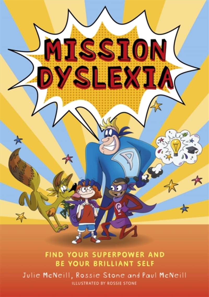 Mission Dyslexia : Find Your Superpower And Be Your Brilliant Self/Product Detail/Childrens