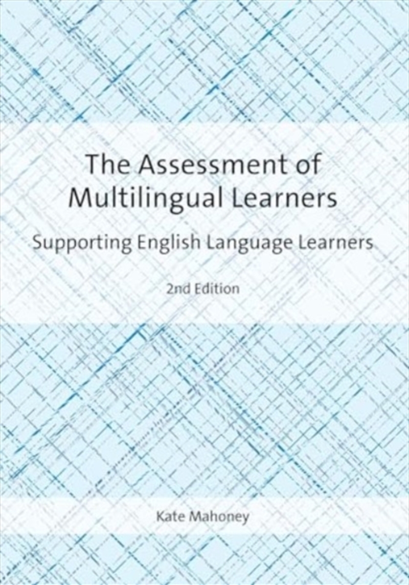 The Assessment Of Multilingual Learners : Supporting English Language Learners/Product Detail/Education & Textbooks