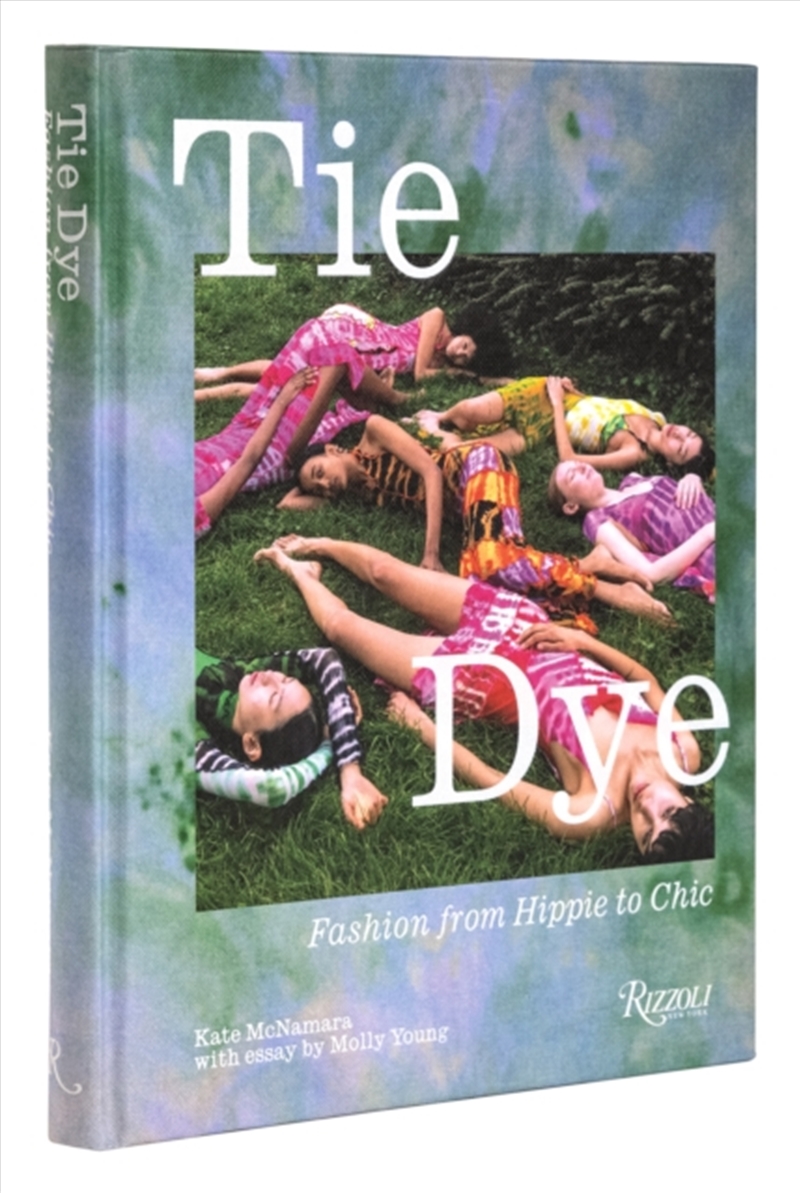 Tie Dye : Fashion From Hippie To Chic/Product Detail/Fashion & Style Guides