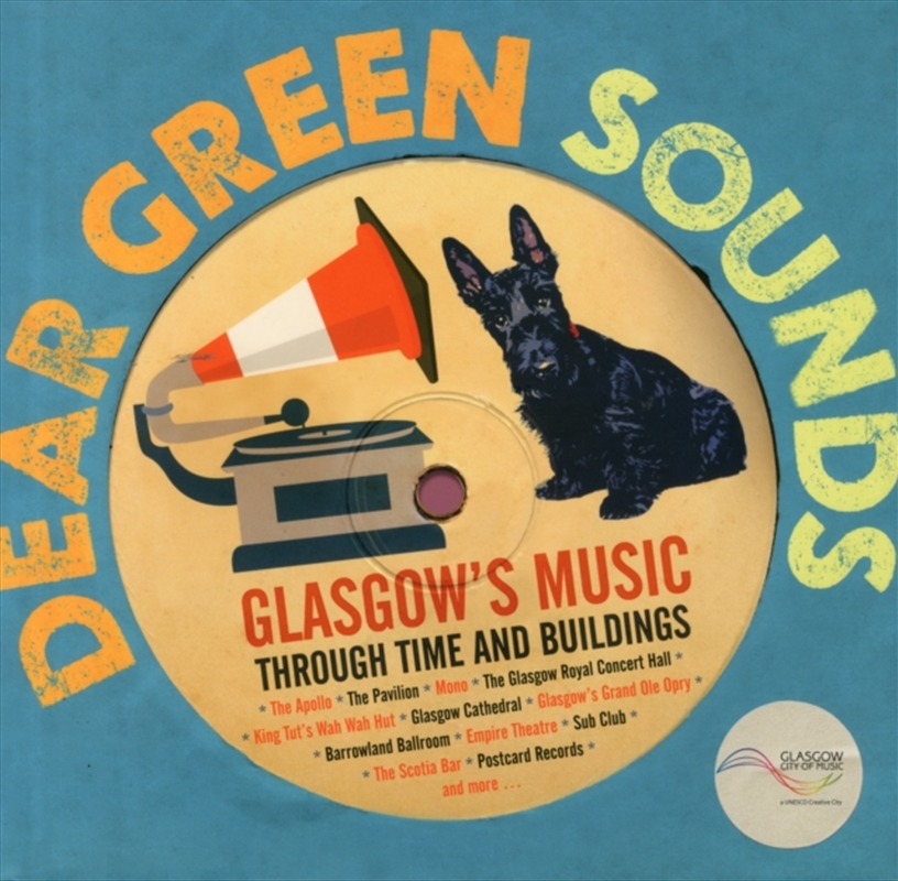 Dear Green Sounds - Glasgow's Music Through Time And Buildings : The Apollo, Glasgow Pavilion, Mono,/Product Detail/Arts & Entertainment