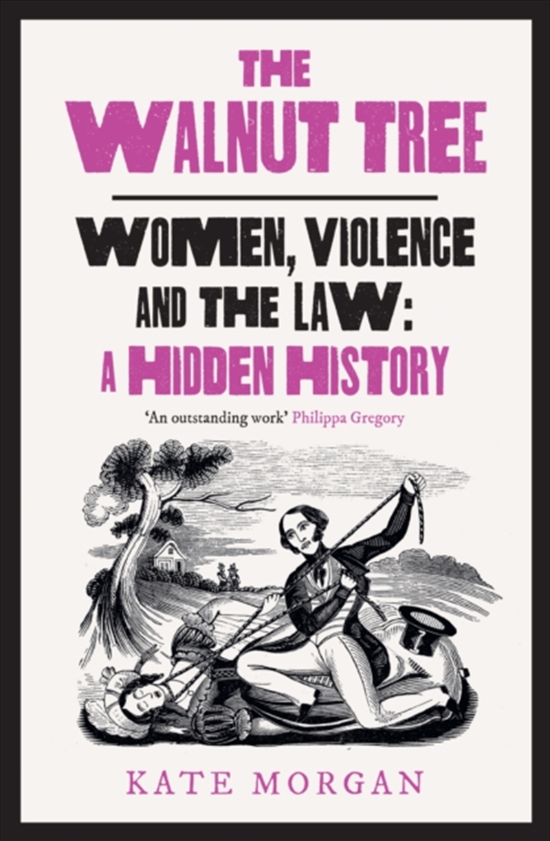 The Walnut Tree : Women, Violence And The Law – A Hidden History/Product Detail/Law