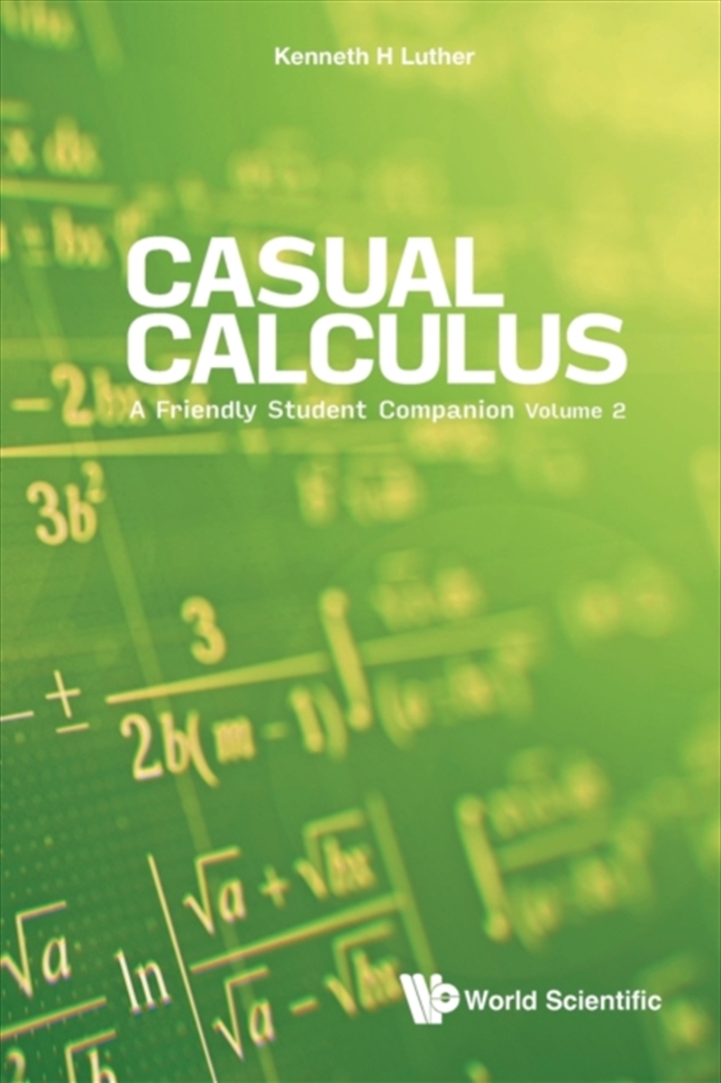 Casual Calculus: A Friendly Student Companion - Volume 2/Product Detail/Science