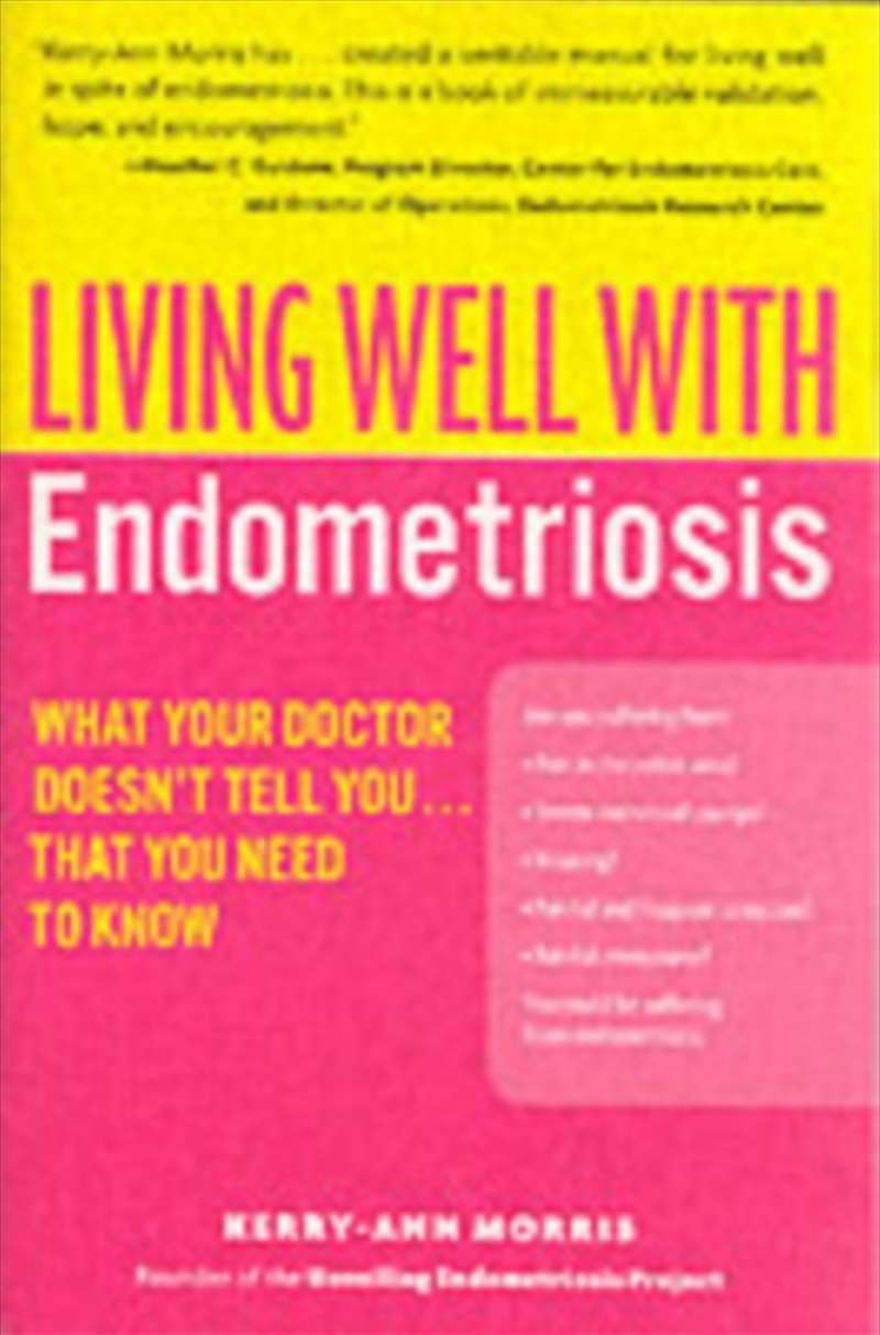 Living Well With Endometriosis : What Your Doctor Doesn't Tell You...That You Need To Know/Product Detail/Fitness, Diet & Weightloss