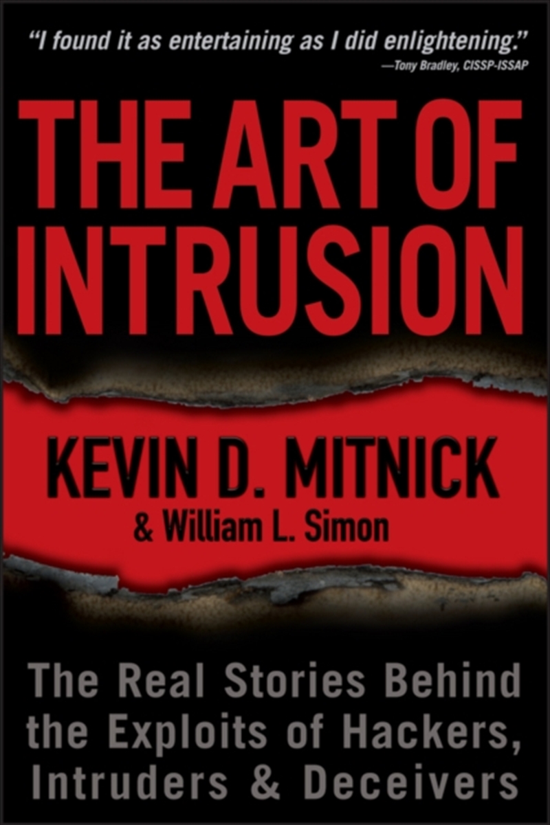 The Art Of Intrusion : The Real Stories Behind The Exploits Of Hackers, Intruders And Deceivers/Product Detail/Reading