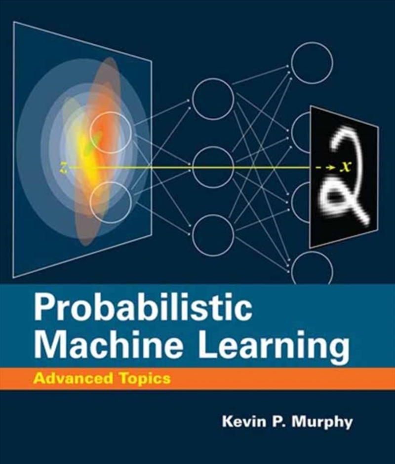 Probabilistic Machine Learning : Advanced Topics/Product Detail/Education & Textbooks