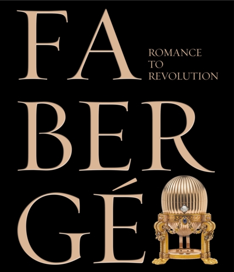 Faberge : Romance To Revolution/Product Detail/Fashion & Style Guides