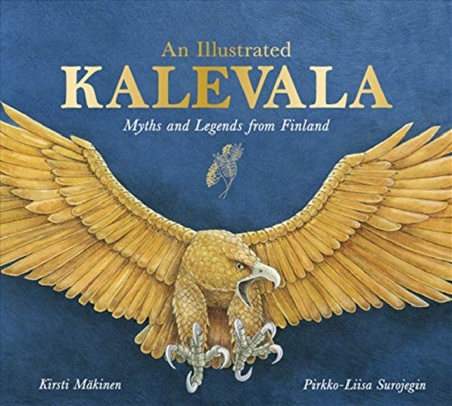 An Illustrated Kalevala : Myths And Legends From Finland/Product Detail/Childrens Fiction Books
