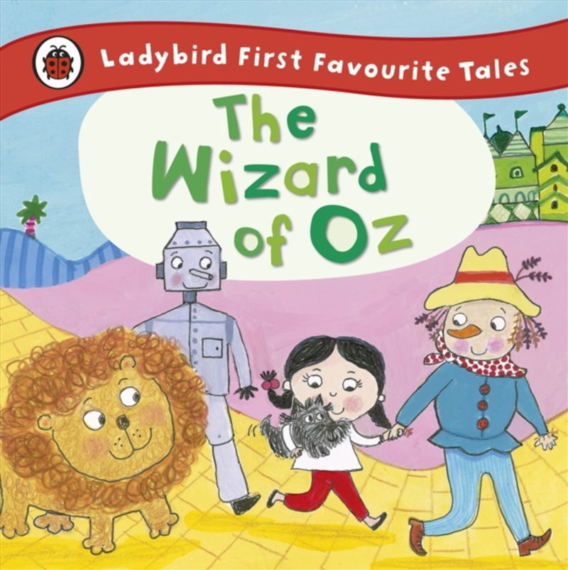 The Wizard Of Oz: Ladybird First Favourite Tales/Product Detail/Childrens Fiction Books