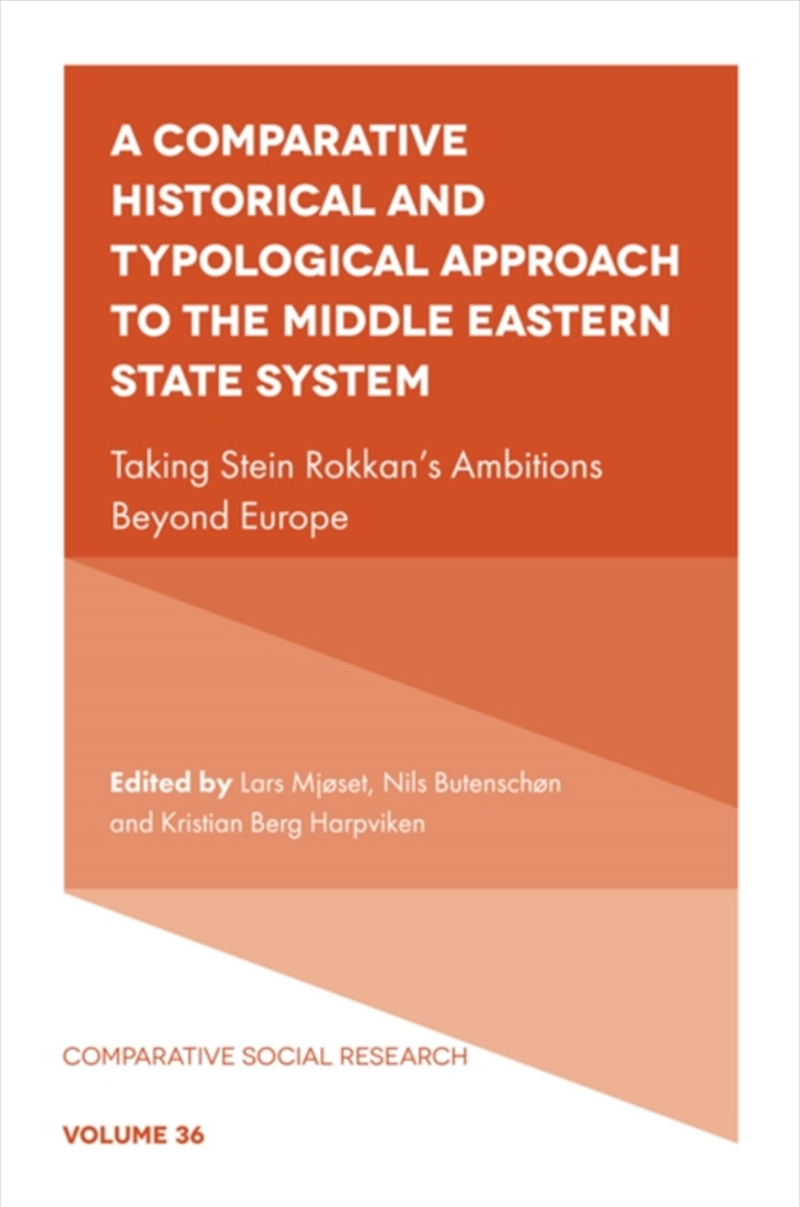 A Comparative Historical And Typological Approach To The Middle Eastern State System : Taking Stein/Product Detail/Society & Culture