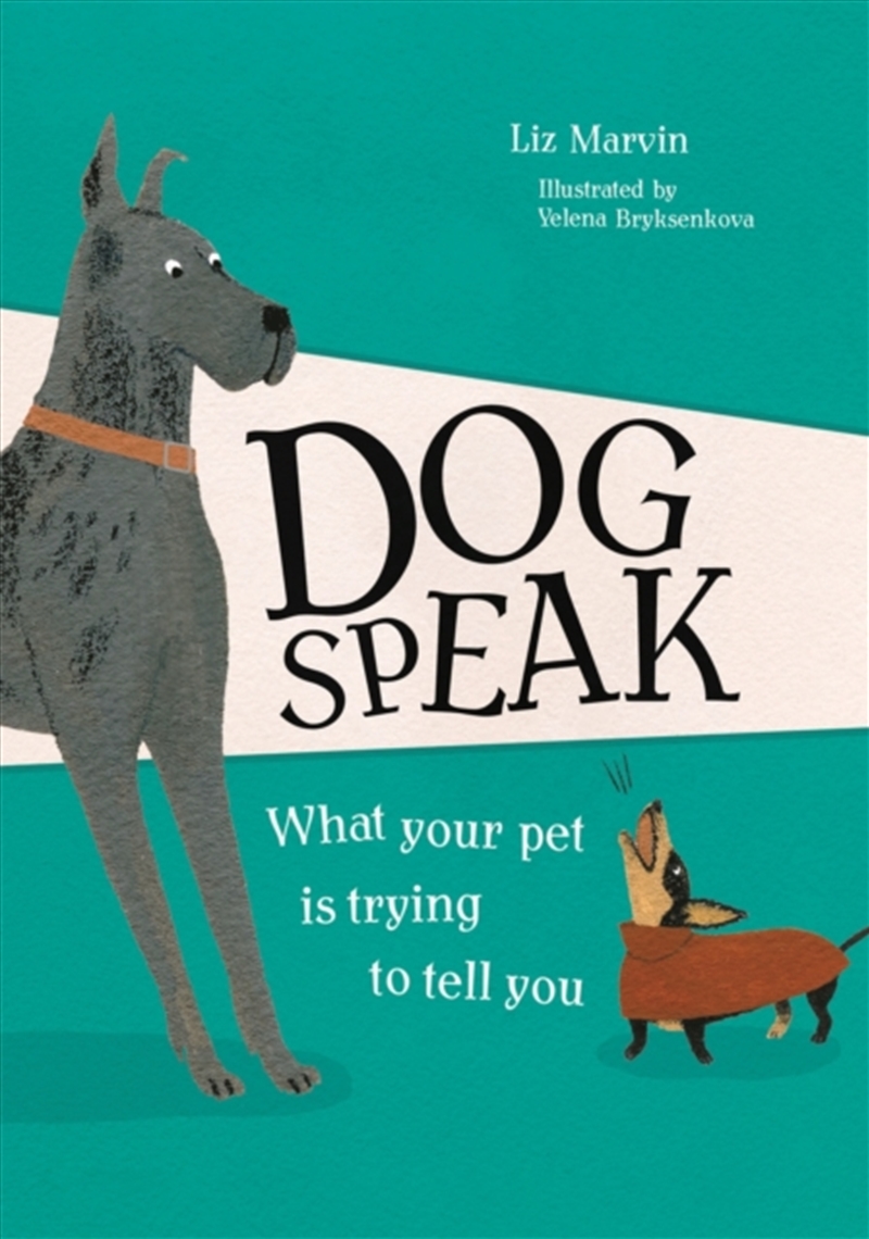Dog Speak : What Your Pet Is Trying To Tell You/Product Detail/Animals & Nature