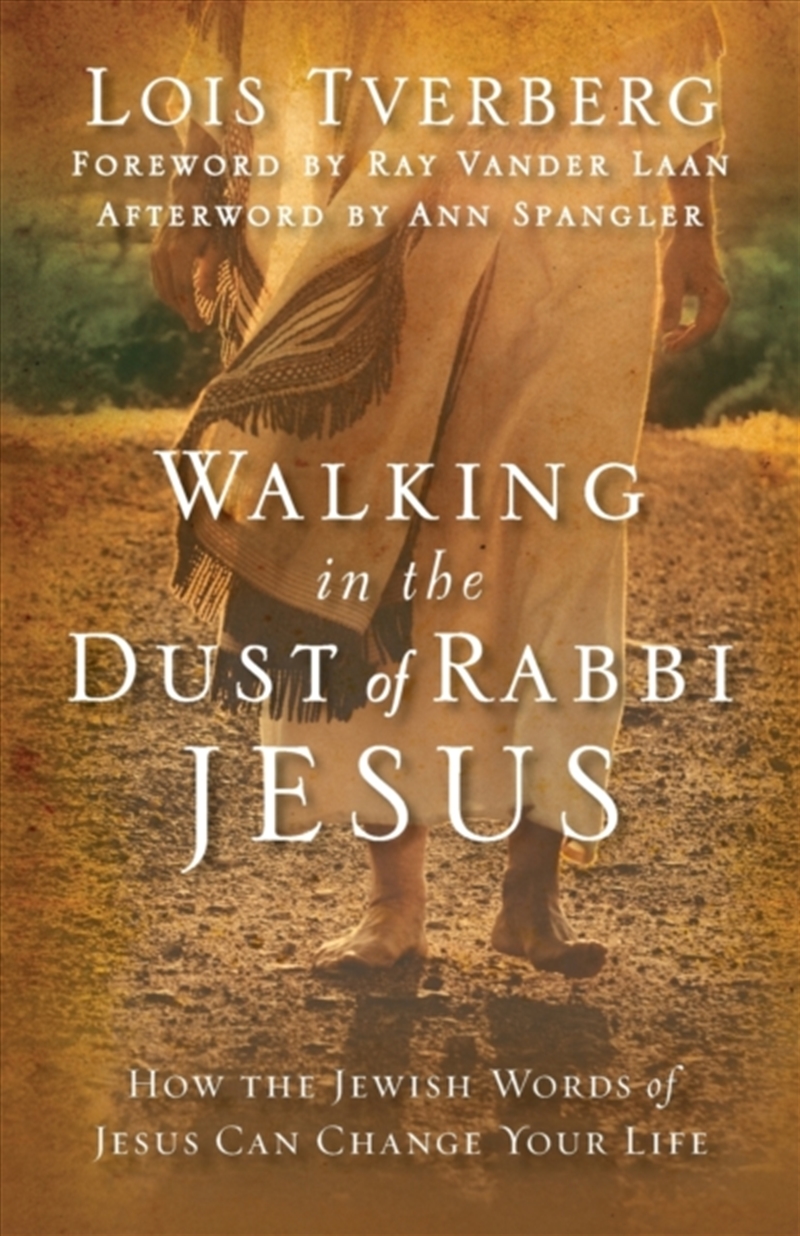 Walking In The Dust Of Rabbi Jesus : How The Jewish Words Of Jesus Can Change Your Life/Product Detail/Religion & Beliefs